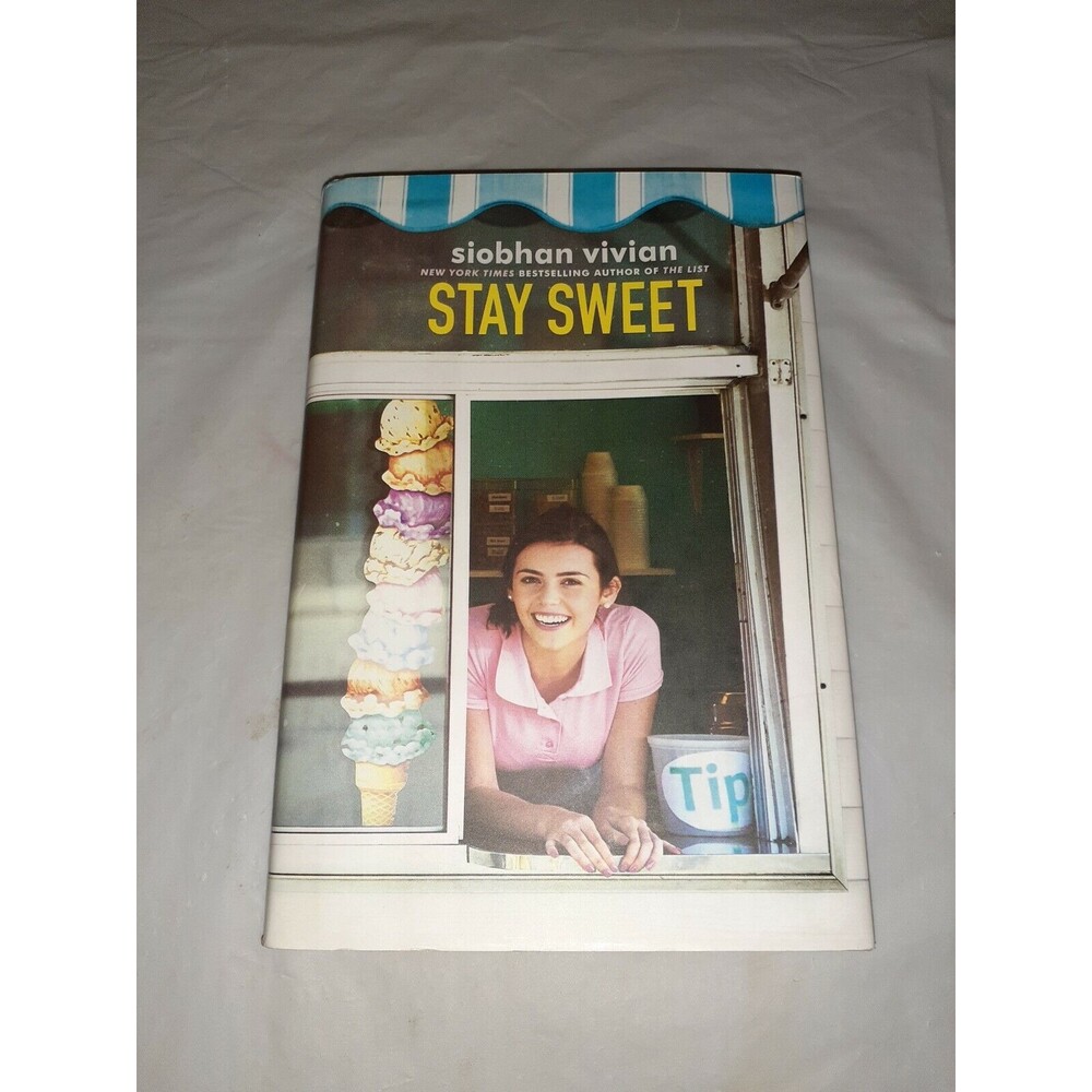 Stay Sweet by Siobhan Vivian 2018 Hardcover Simon And Schuster